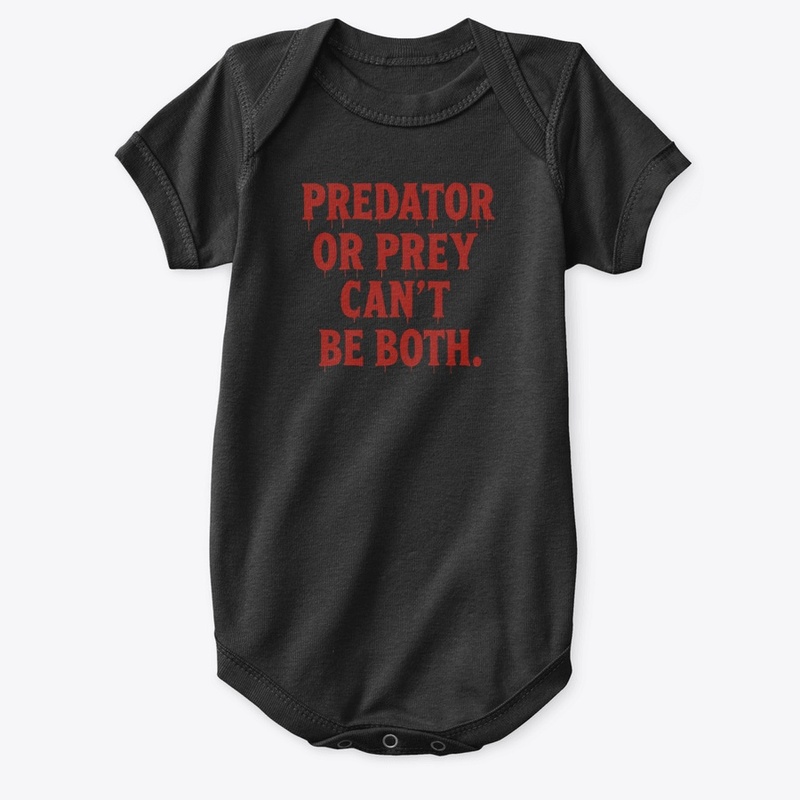 Predator or Prey - Baby Premium Onesie - Baby Premium Onesie - Baby Premium Onesie - Baby Premium Onesie