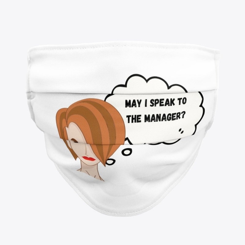 "May I Speak to the Manager" T-Shirts