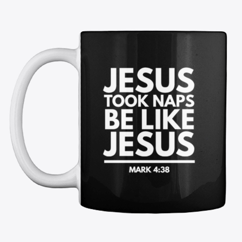 Jesus Took Nap Be Like Jesus | Christian