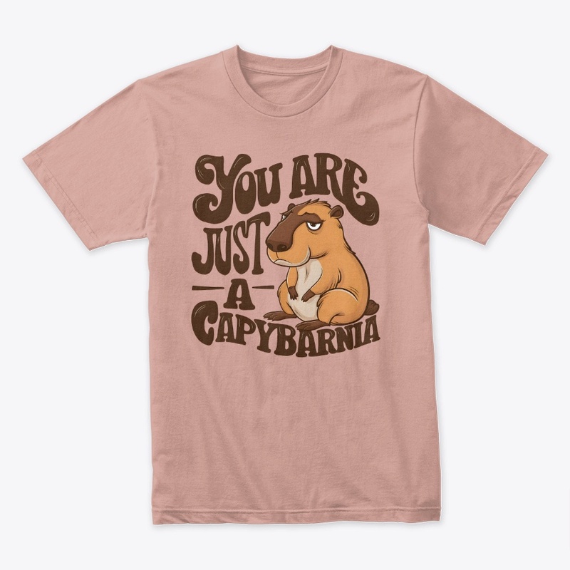 You are just a capybarnia