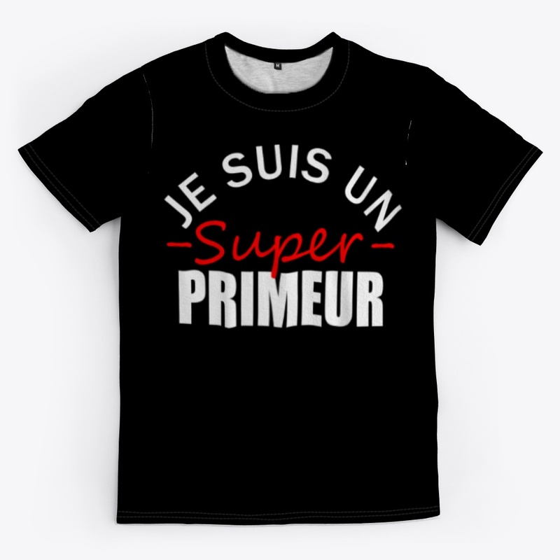 JE SUIS UN SUPER PRIMEUR