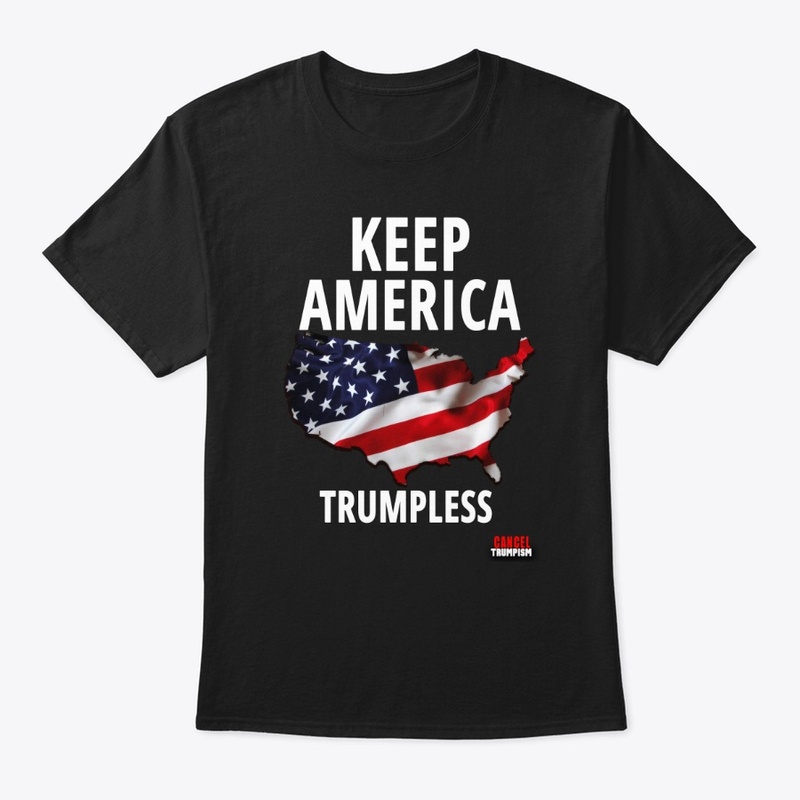 KEEP AMERICA TRUMPLESS