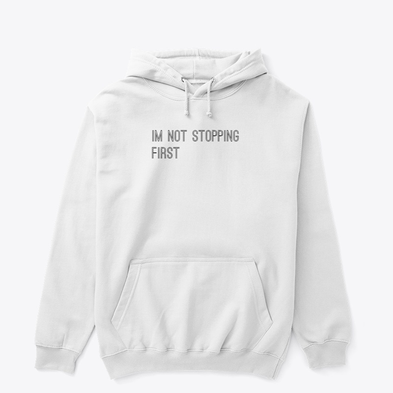 I'm not stopping first