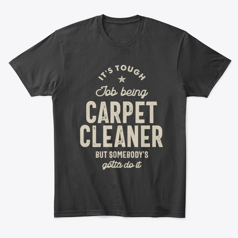 Carpet Cleaner Gift Funny Job Title