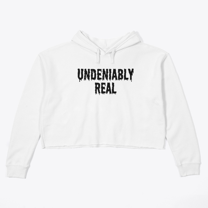 UNDENIABLY REAL