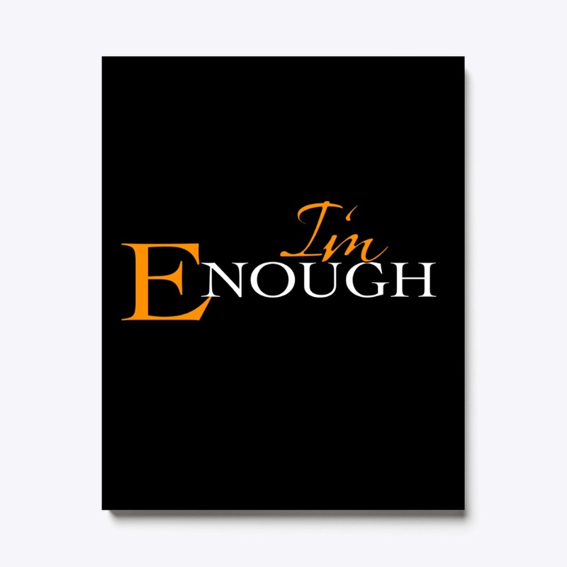 The I'm Enough Movement by Mylira Green