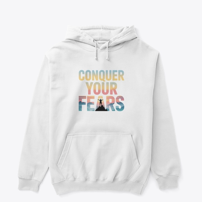 Conquer Your Fears