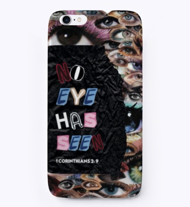 No Eye Has Seen Phone Case