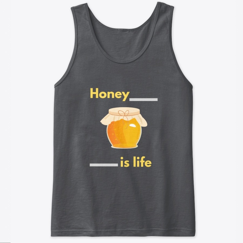 Honey is Life
