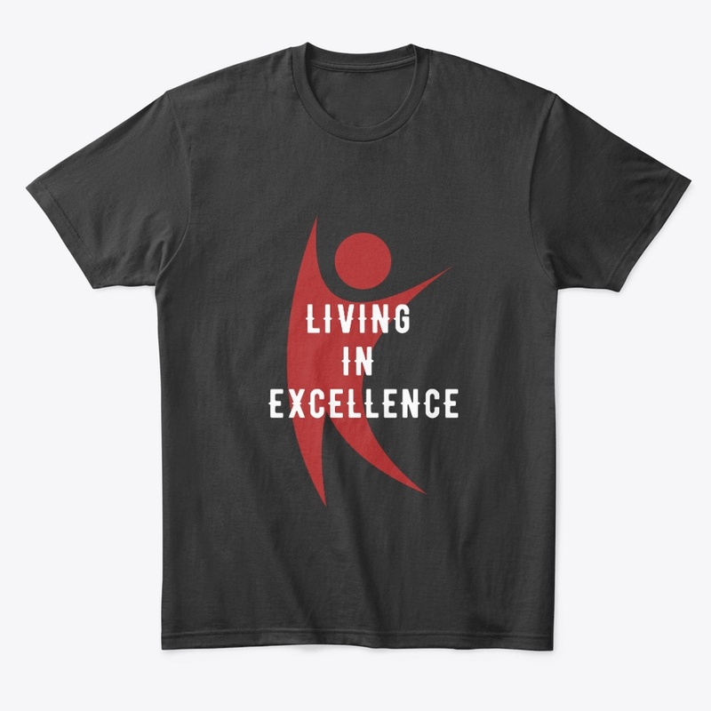 Living in Excellence