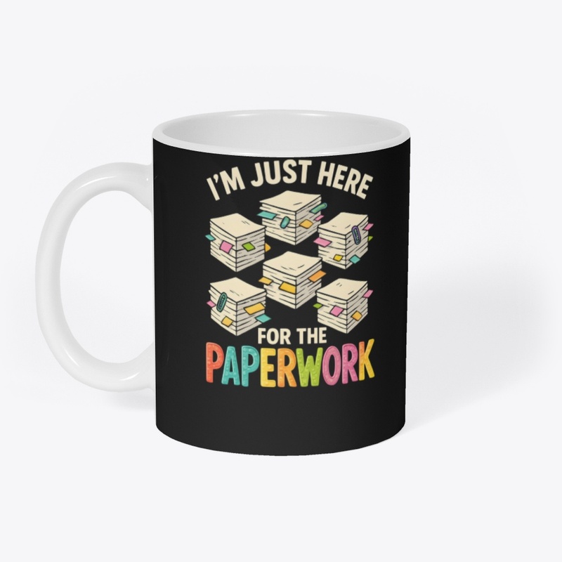 Funny Office Humor Paperwork Tee