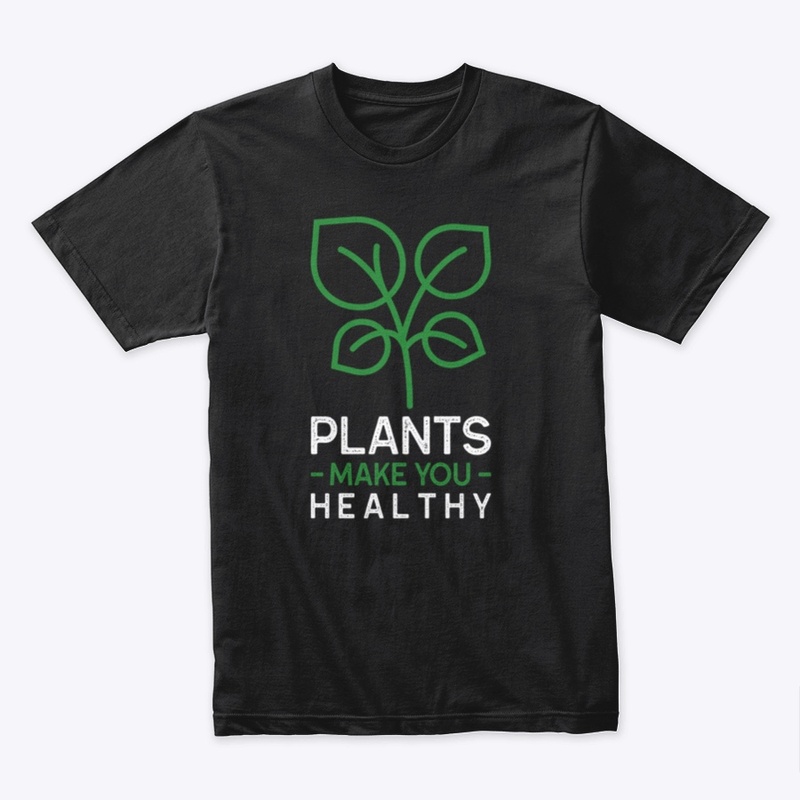 Plants Make You Healthy