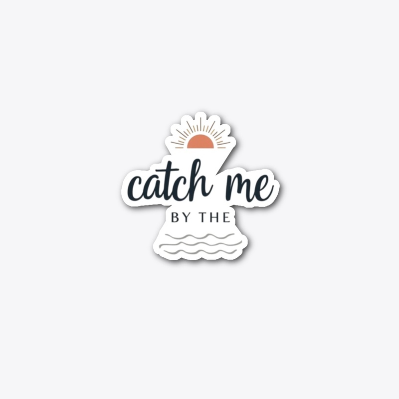 Catch Me by the Waves