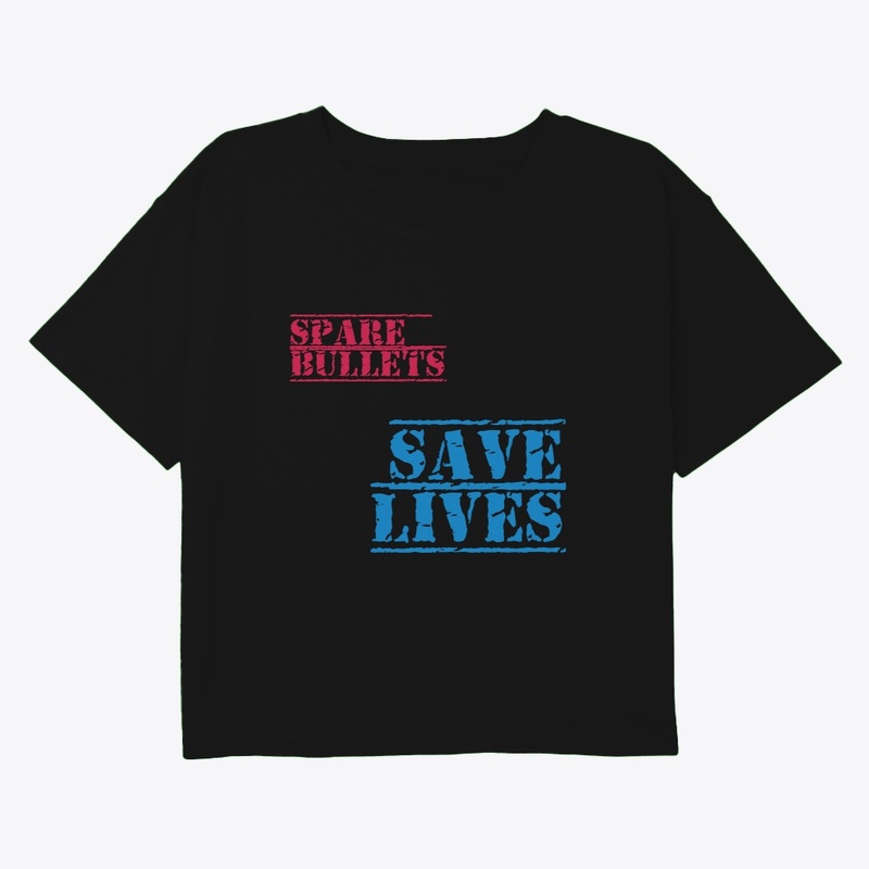 Spare Bullets, Save Lives