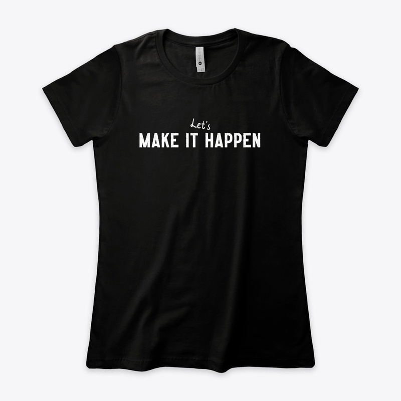 Let's Make It Happen