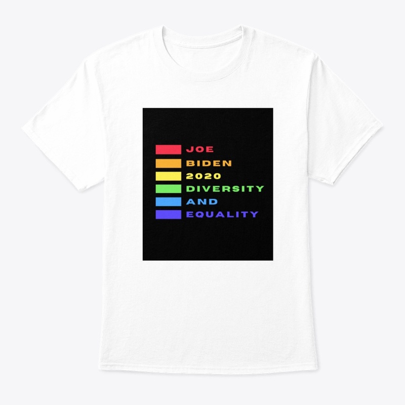 Joe Biden Diversity and Equality T Shirt