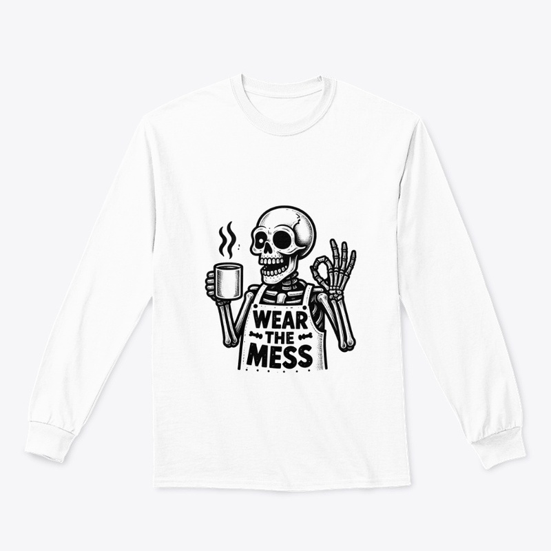 Wear the Mess Proper