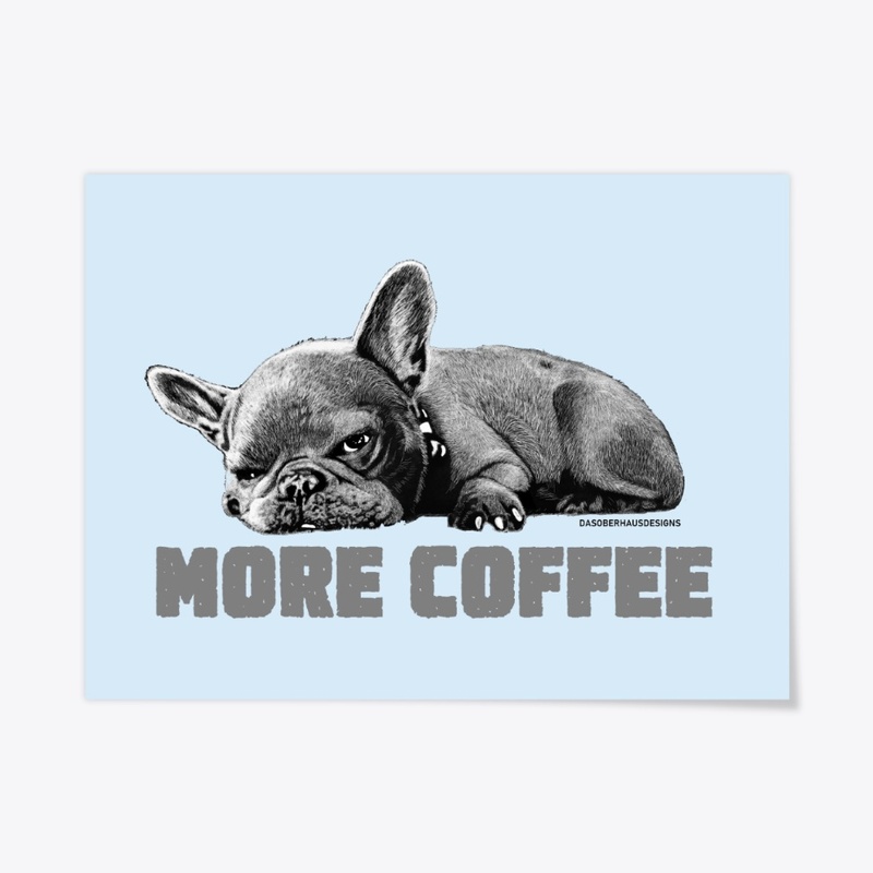 Frenchie Wants Coffee!