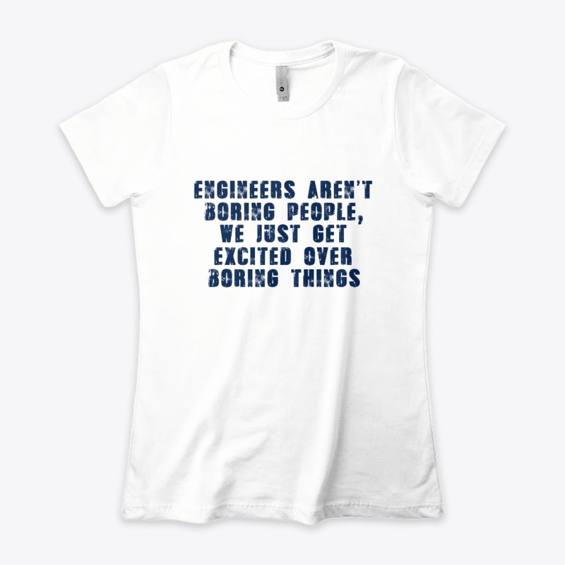 Engineers Are Not Boring