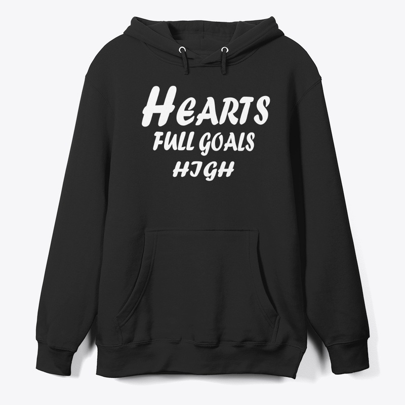Hearts Full, Goals High