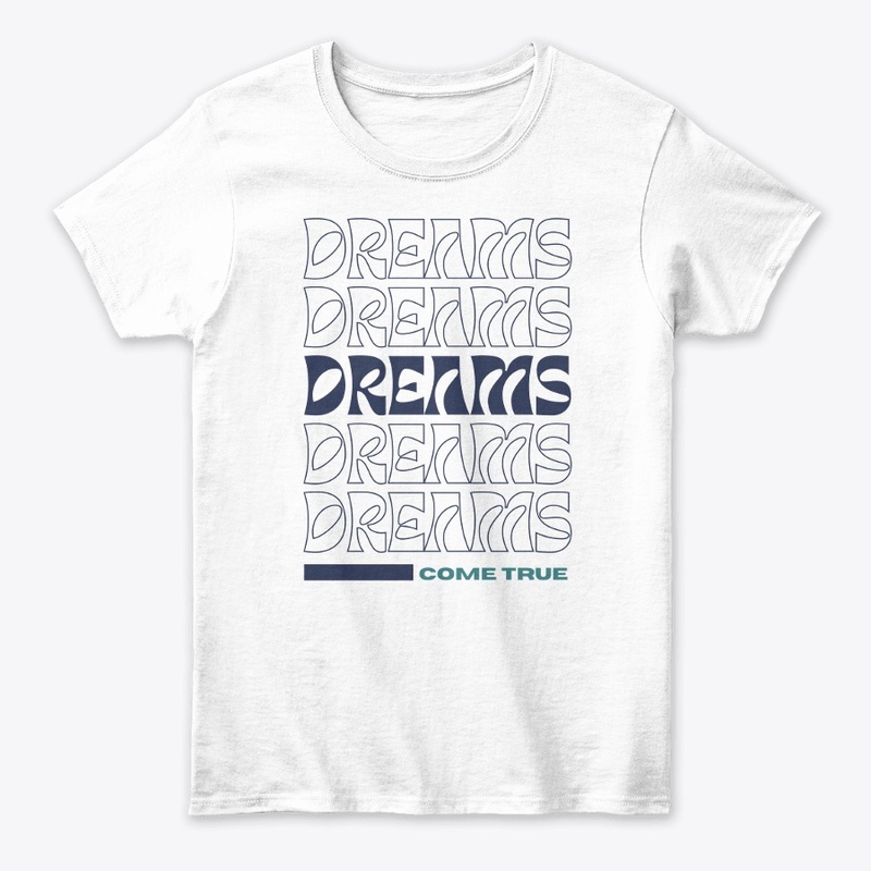 DREAMS COME TRUE (Women)