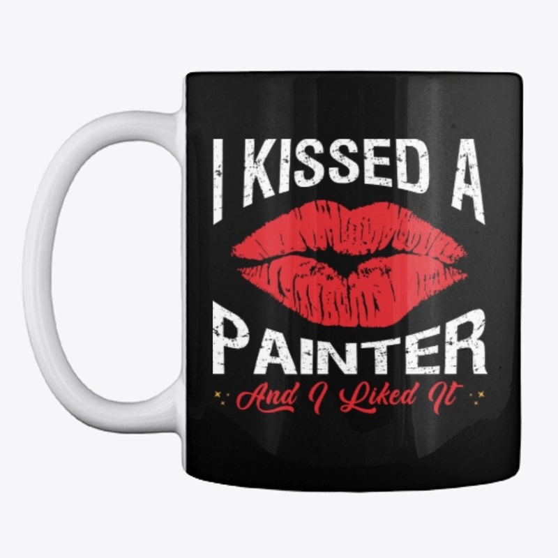 I Kissed A Painter