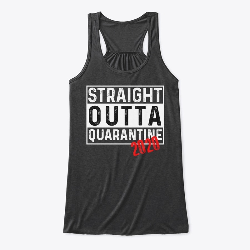 Straight Outta Quarantine 2020 - Dark