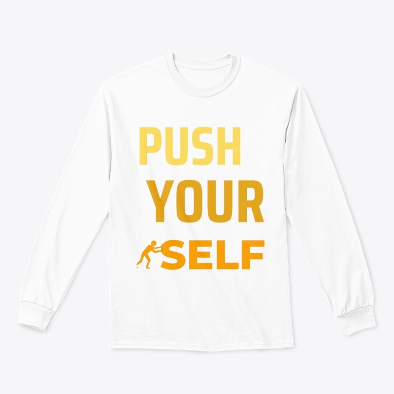 Push your self 