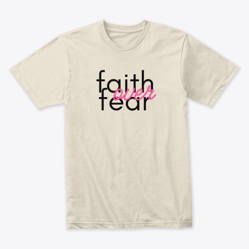 Faith Over Fear