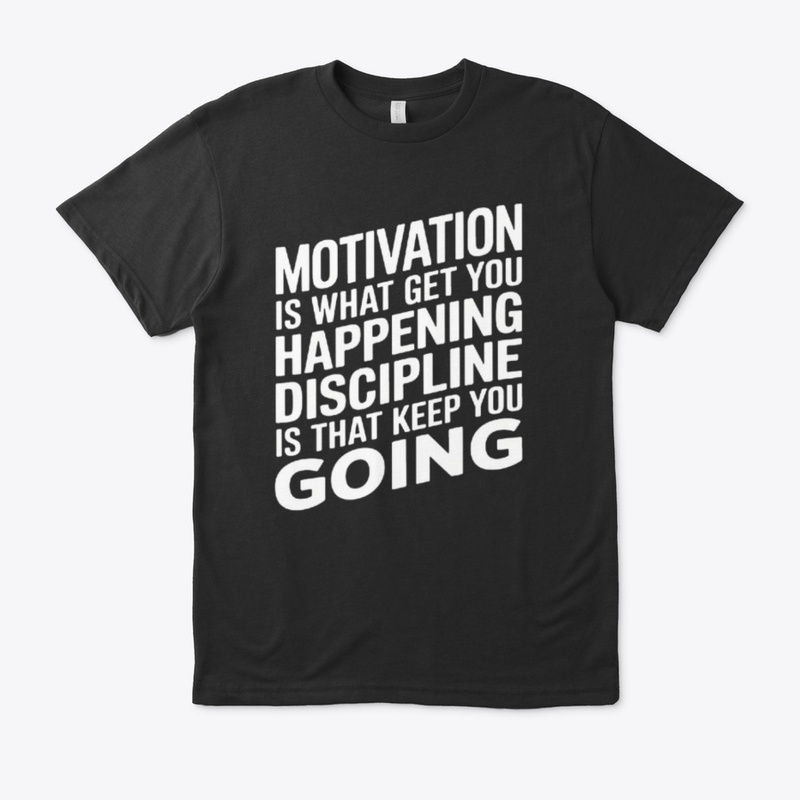 Motivation & Discipline T-Shirt