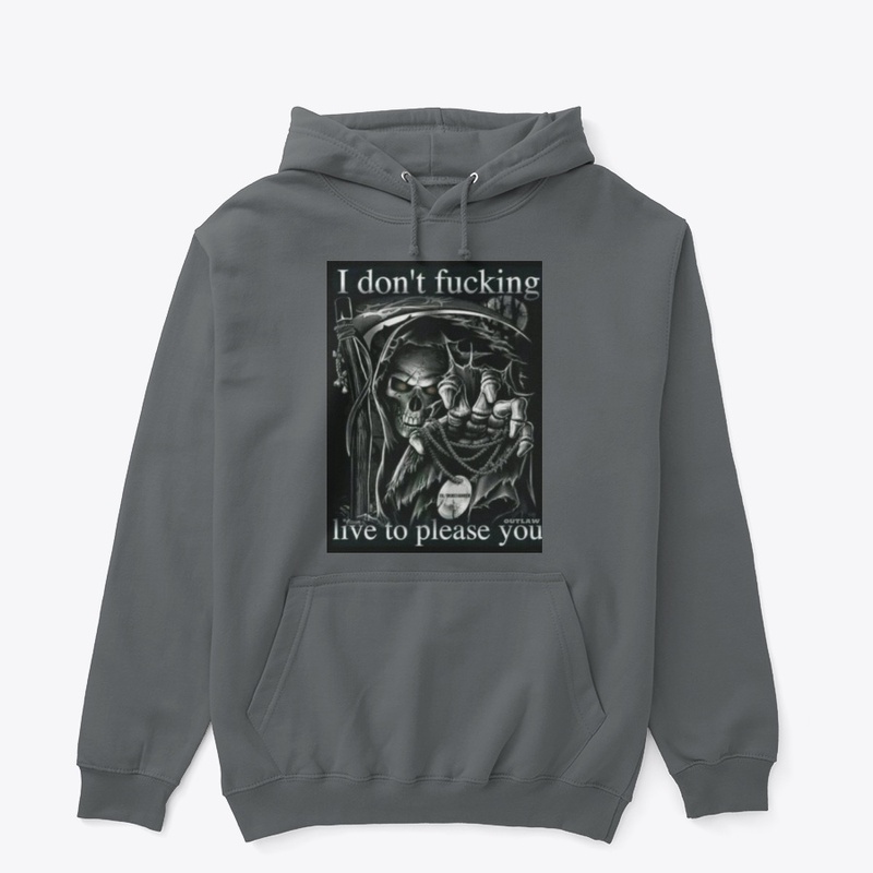 Don't live to please you