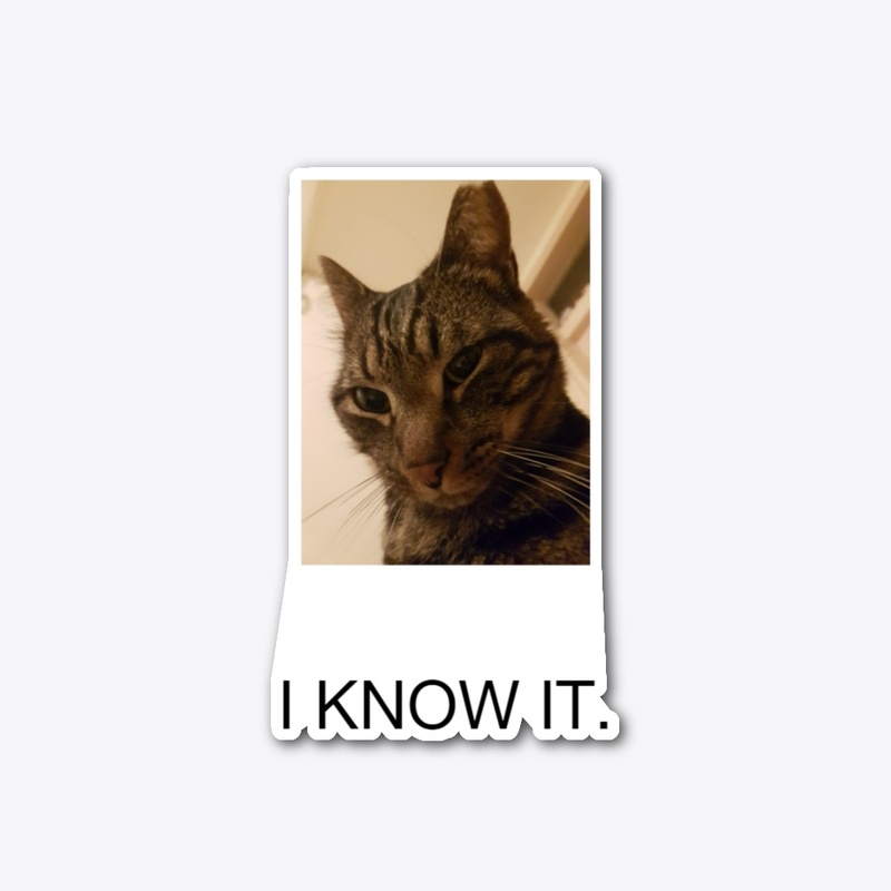 I KNOW IT.