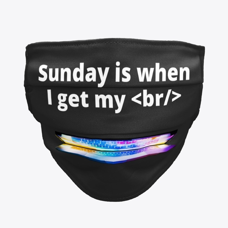 Sunday is When I Get My Break