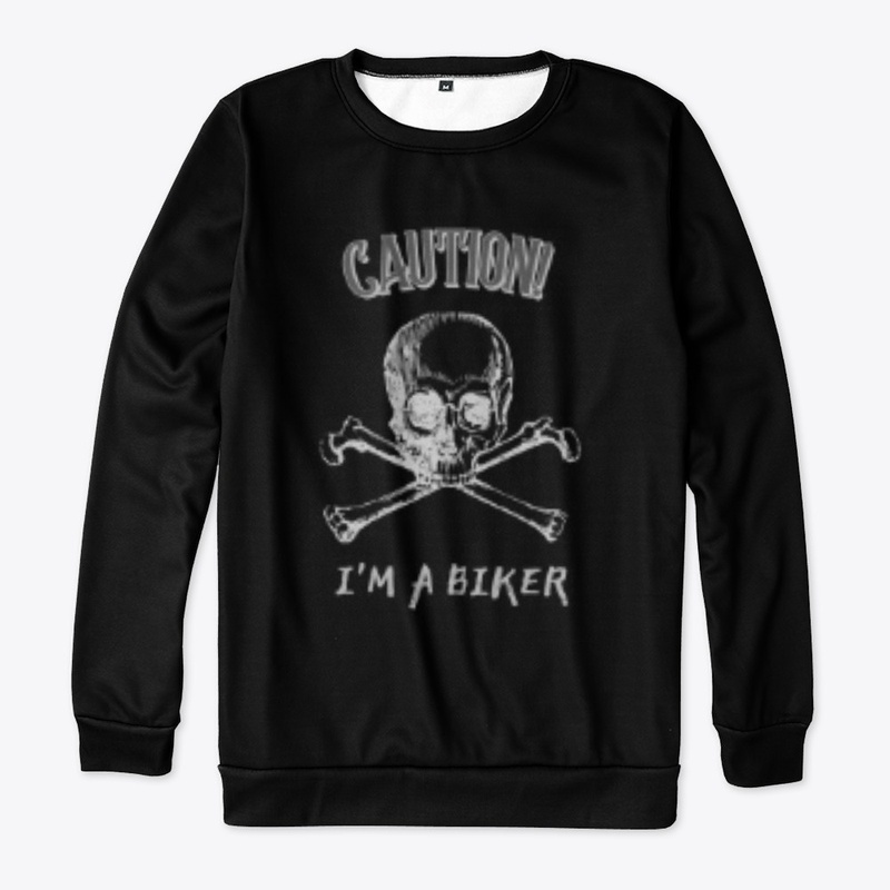 Caution, I'm a Biker