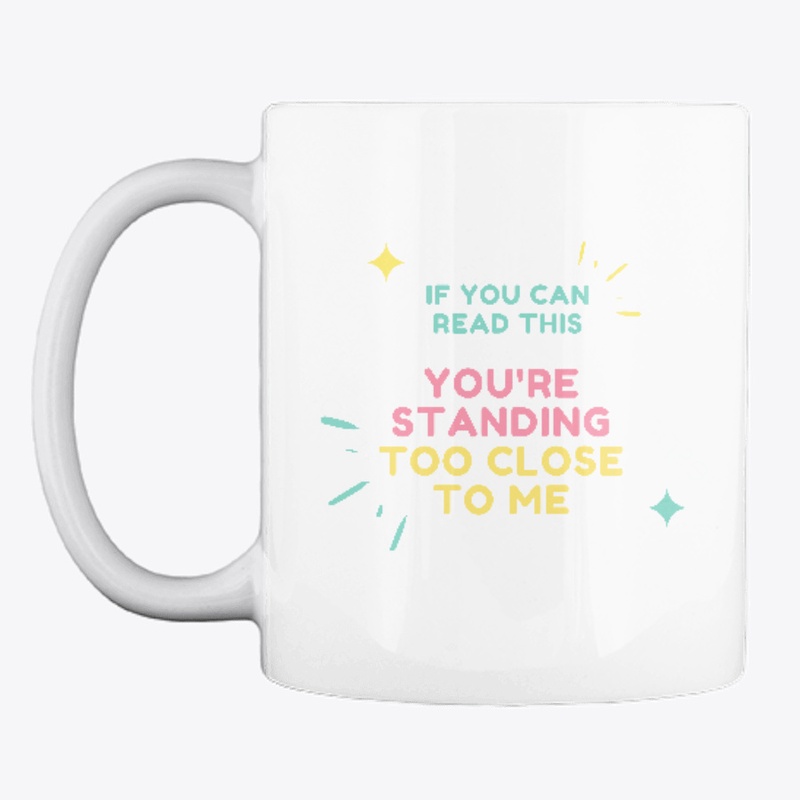 Standing Too Close Tee