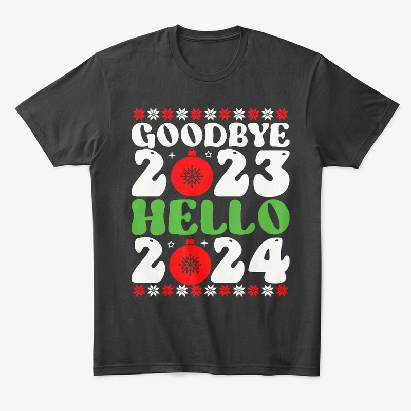Goodbye 2023 Hello 2024 Christmas Shirt