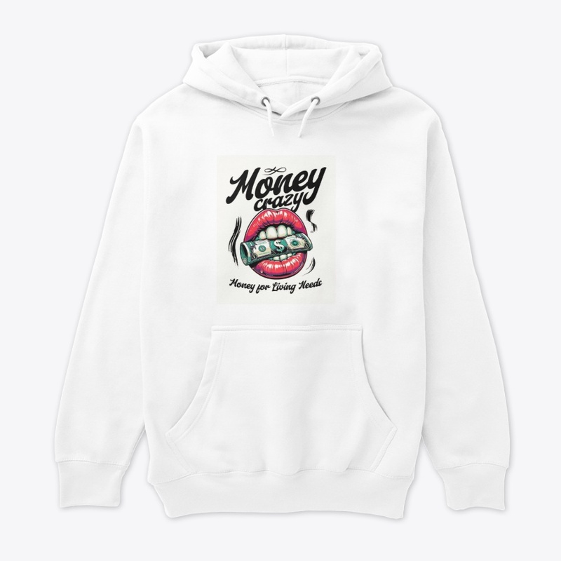 Money Crazy: Living Needs Hustle
