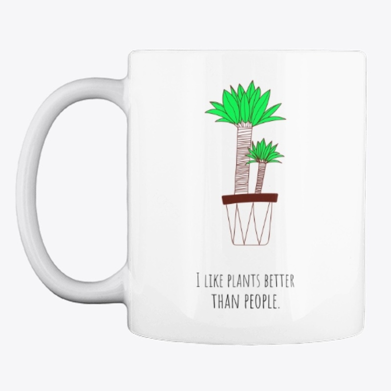 I Like Plants Better Than People 
