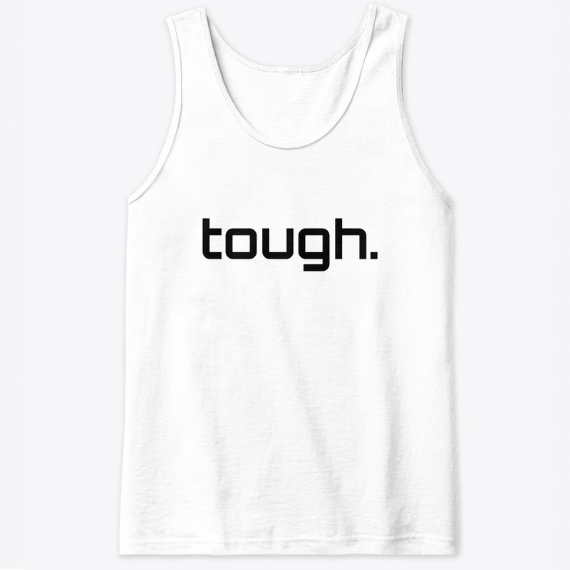 tough.