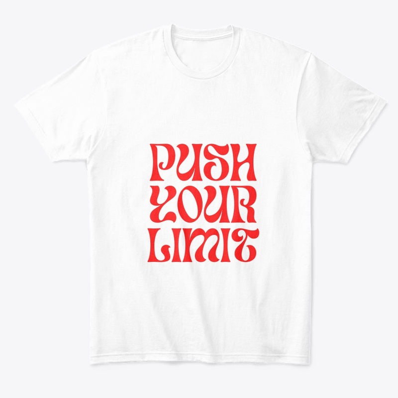push your self T shirt 
