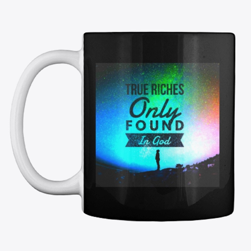 True Riches Only Found In God
