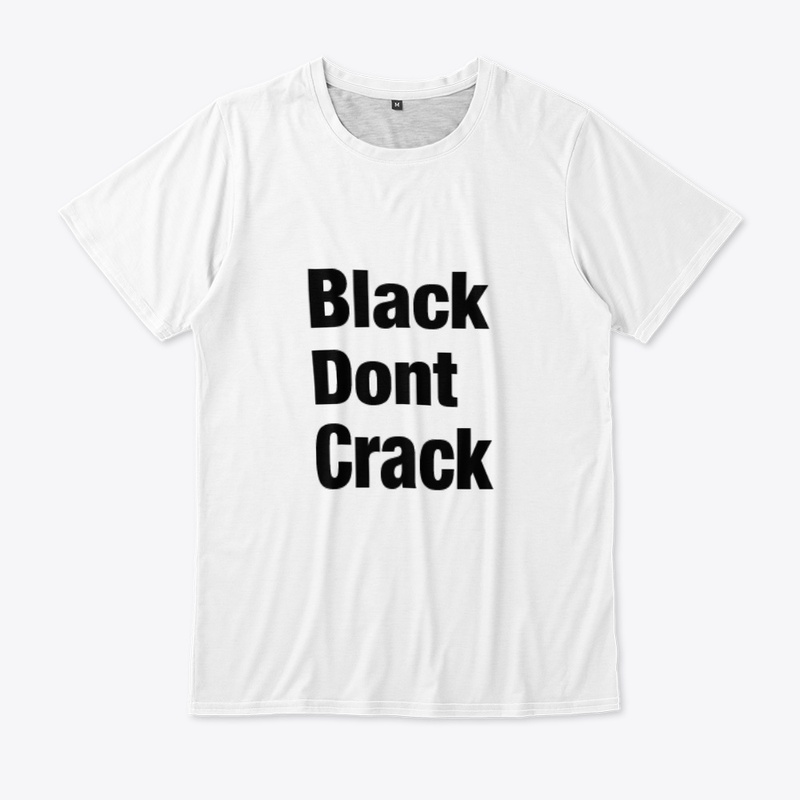 Black Don't Crack