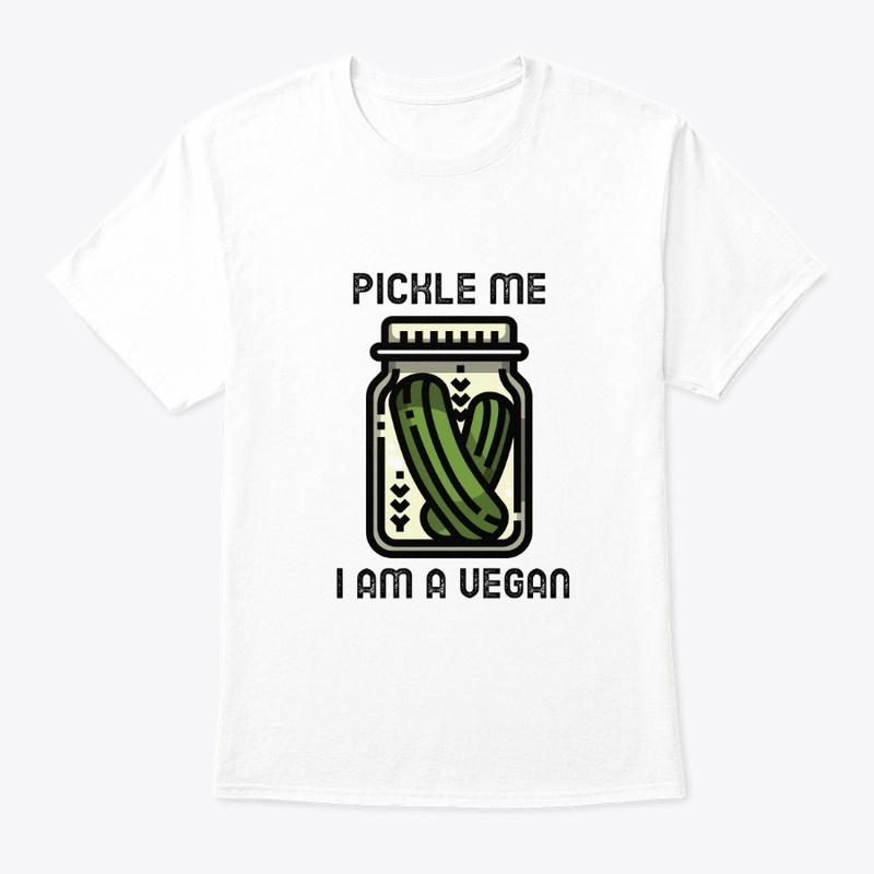 Vegan T-Shirt Pickle Me I Am Vegan