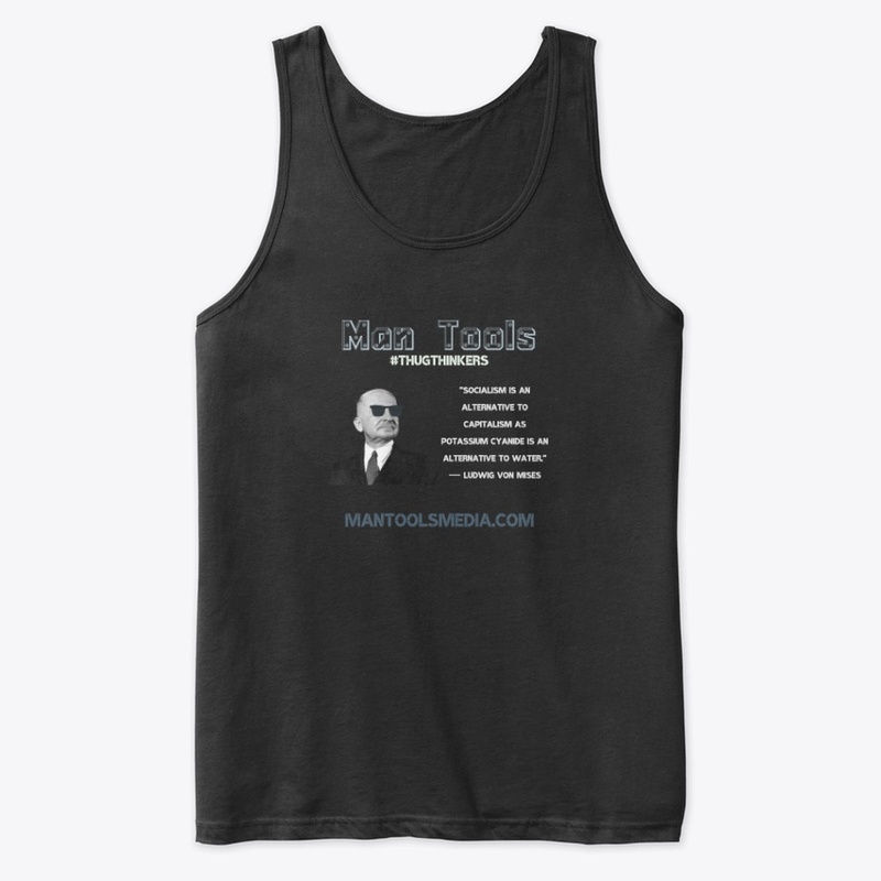 #THUGTHINKERS  - Ludwig Von Mises
