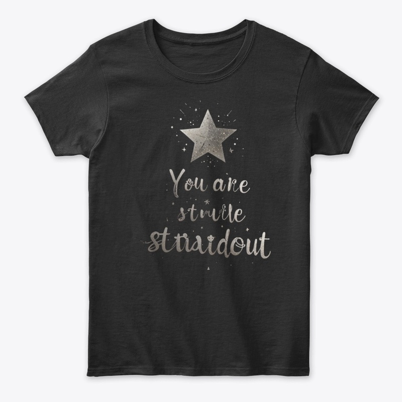 Shine Bright Be A Star  Stand Out Design