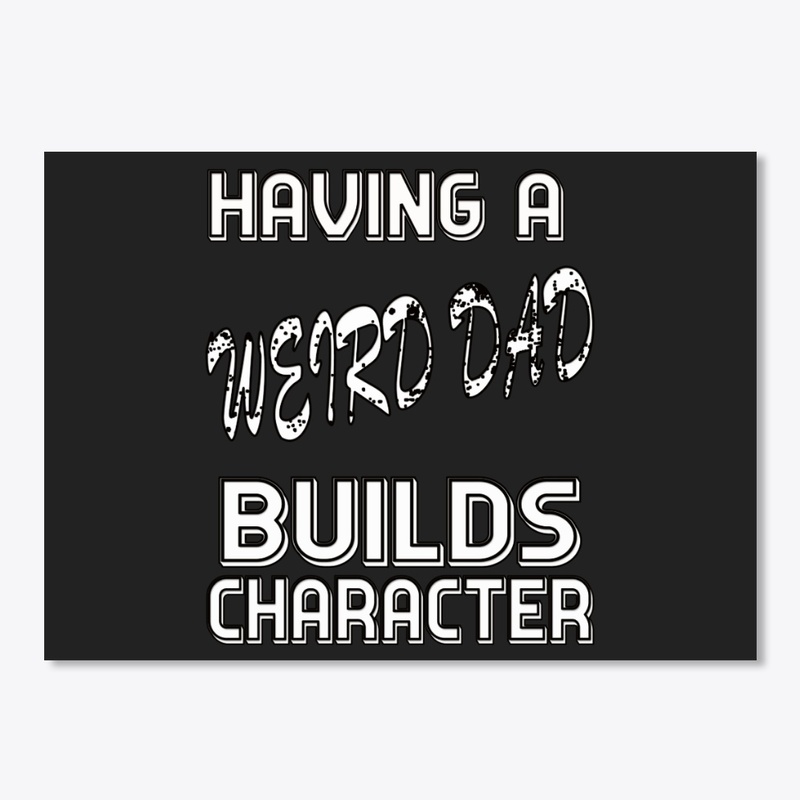 Weird Dad