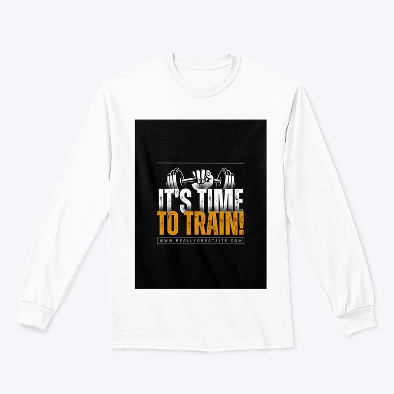“Train Time Slogan Shirt - Get Motivated