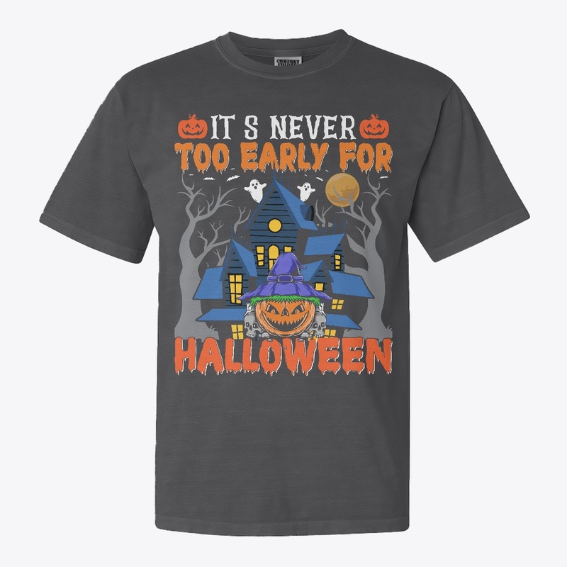 Never Too Early for Halloween Shirt