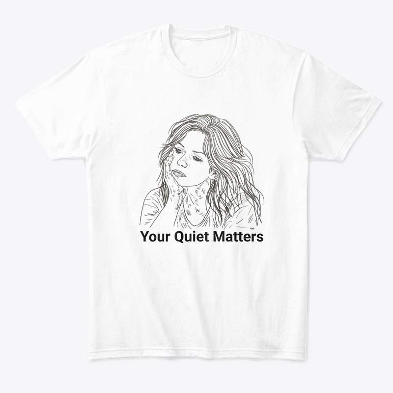 Your Quiet Matters