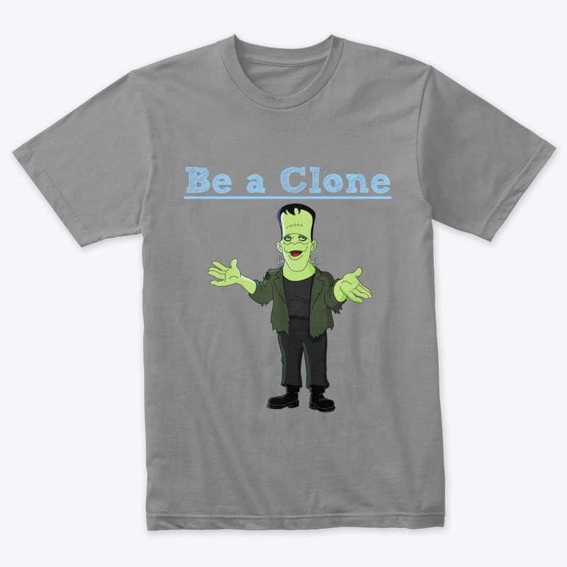 Be a clone